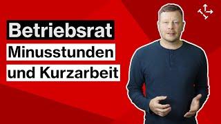 BETRIEBSRAT: MITBESTIMMUNG bei MINUSSTUNDEN und KURZARBEIT, Wie weit reicht das MITBESTIMMUNGSRECHT?