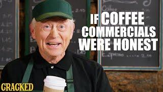 If Coffee Commercials Were Honest - Honest Ads (Starbucks, Coffee Bean, Folgers Parody)