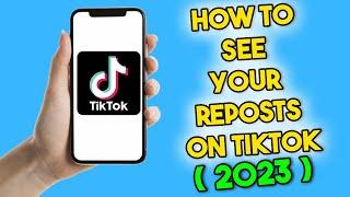 How to See Your Reposts on TikTok | Can You See Your Reposts on TikTok (2023)