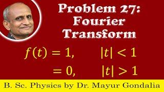 Fourier Transform Examples and Solutions | Problem #27 | Numericals or Problems on Fourier Transform