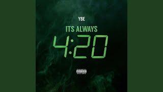 Its Always 4:20