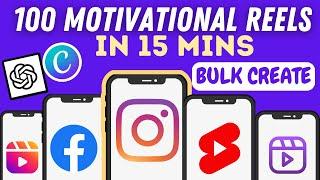Bulk Create 100 Motivational Reels And Shorts in 10 Mins Using AI Tools.