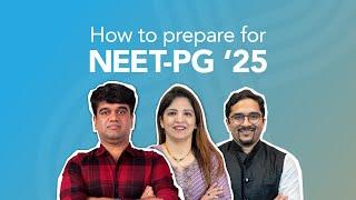 How to prepare for NEET-PG 2025