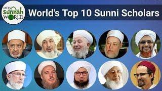 World's Top 10 Islamic Scholars - Ahlus Sunnah | Top 10 Sunni Scholars | Top Muslim Scholars