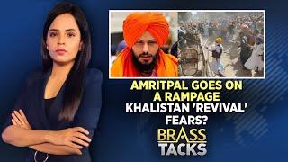 Amritpal Singh News | Amritpal Goes On A Rampage: Khalistan 'Revival' Fears? | English News | News18