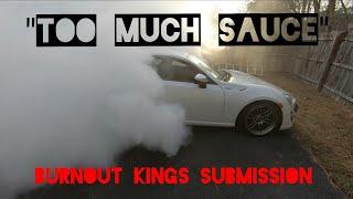 TunedSpec Hoonigan Burnout Kings submission "TOO MUCH SAUCE"