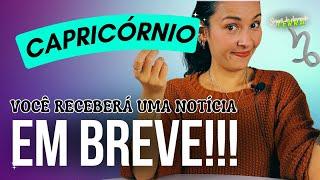 Capricórnio VOCÊ RECEBERÁ uma NOTÍCIA em BREVE! Prepare-se!