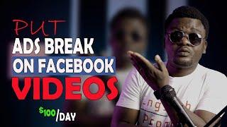 Do This To Put ADS Break On Your Facebook Videos