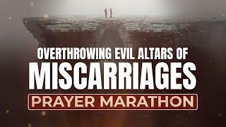 LIVE Prayer Marathon: Overthrowing Evil Altars of Miscarriages | Dr. Francis Myles