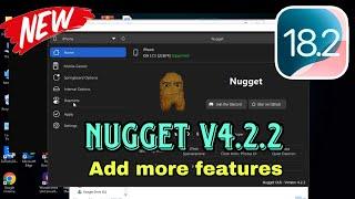 New update Nugget v4.2.2 is out: Install Tweaks for iOS 18.2 - iOS 15 without Jailbreak