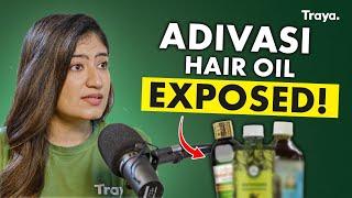 The Real Truth Behind Adivasi Hair Oil: Myths vs. Facts 