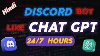 How to Make a 24/7 Discord Bot like Chat-GPT in Hindi