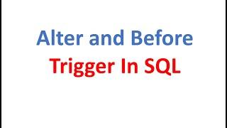 After and Before Triggers in SQL/ Database