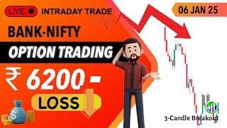 -6200 Loss | Live Trading | BankNifty Option Trading | SL Hunting | 06 JAN 2025 #banknifty