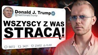 PILNE! TRUMP NISZCZY HOSSE na KRYPTO... KIEDY PRZESTANIE?