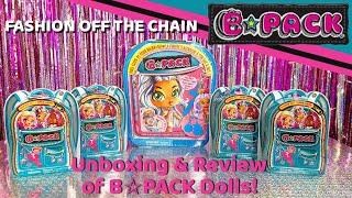 Fashion off the Chain. Unboxing and Review of new BPack Dolls #bpackdolls #dolls #freeproduct