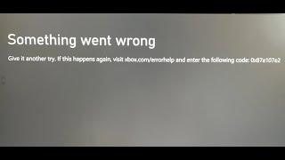 Fix Error Code 0x87e107e2 On Xbox Console (Xbox Series X/S)