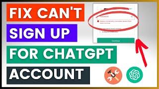 How To Fix Can't Sign Up For ChatGPT Account?