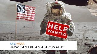 #AskNASA┃ How Can I Be An Astronaut?