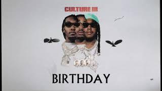 Migos - Birthday (Official Audio)