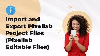 Import and Export Pixellab Project Files (Pixellab Editable Files)