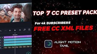 TOP 7 CC PRESET FOR ALIGHT MOTION/ cc preset for alight motion/AE inspired CC in tamil/HDR CC making