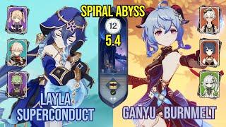 C6 Layla Superconduct + C0 Ganyu BurnMelt | Spiral Abyss 5.4 | Genshin Impact