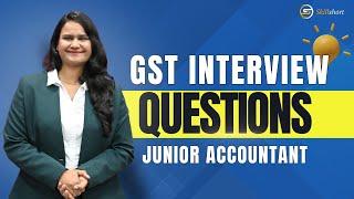 GST Questions for Job Interview | GST INTERVIEW QUESTIONS