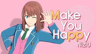 【MMDあんスタ】 Make You Happy / NiziU  [ あんず ]