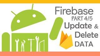 Firebase Android Tutorial [4/5] : Update and Delete Realtime Data