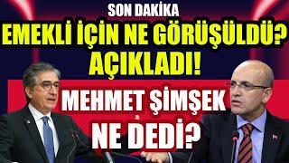 Son Dakika Emekli İçin Ne Görüşüldüğünü Açıkladı Mehmet Şimşek Ne Dedi?