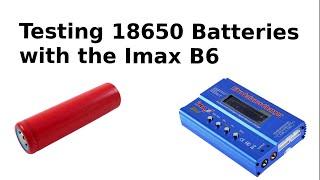 Testing 18650 Li-ion Batteries from Old Laptops with my Imax B6 charger