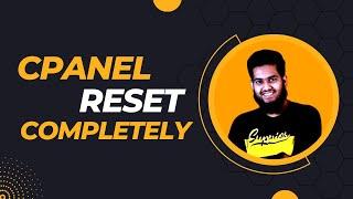 how to Reset cPanel Completely | Dev School | Mohammad Ridwanul