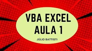 VBA Excel - Curso Grátis de Excel VBA Para Iniciantes - Aula 1 - O Que é VBA no Excel?