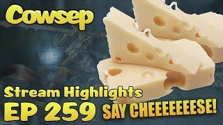 Cowsep Stream Highlights EP 259: NEW KINDA CHEESE