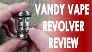 Vandy Vape Revolver RTA Review ️