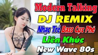 LK TÂY VƯƠNG NỮ QUỐC REMIX NHẠC HOA Thương ly biệt LIÊN KHÚC NEW WAVE ASIA HẢI NGOẠI Modern Talking