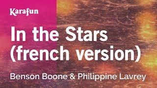 In the Stars (french version) - Benson Boone & Philippine Lavrey | Karaoke Version | KaraFun