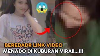 Link Video Menado Dikuburan ll viral!! isinya Bikin Netizen Penasaran