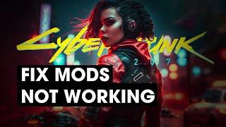 Fix Mods Not Working in Cyberpunk 2077 after the 2023 Update.