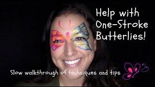 One stroke butterfly face paint help- Slow walk through of techniques