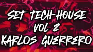 TECH HOUSE MIX 2024 Vol.2 | DjKarlos Guerrero