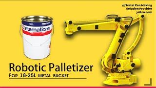 Robotic Palletizer for metal bucket handling solution #METALBUCKETHANDLING #CANMAKING