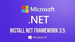 Install Net Framework 3 5 On Windows 10 Tutorial