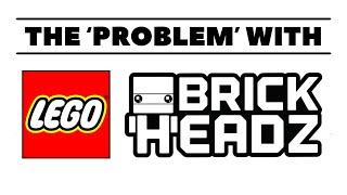 The Problem with LEGO Brickheadz