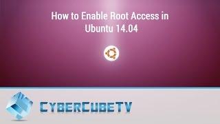 How to Enable Root Access in Ubuntu