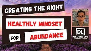 Creating the Right Healthy Mindset for Abundance