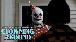 Clowning Around — Short Horror Film