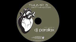 THUMP 5 - Rhythmicon - Mixed and Blended By DJ PARALLAX