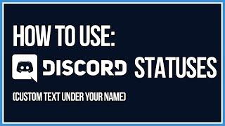 Discord: How to Set Custom Text Under Your Name (Statuses)